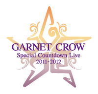 GARNET CROW Special Countdown Live 2011-2012